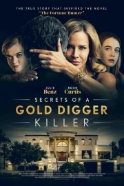 Watch free Secrets of a Gold Digger Killer movies online