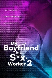 Watch free My Boyfriend is a Sex Worker 2 movies online - Himovies