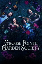 Watch free Grosse Pointe Garden Society movies online