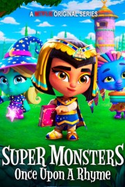 Super Monsters: Once Upon a Rhyme