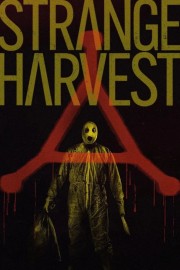 Watch Strange Harvest movies free on HiMovies