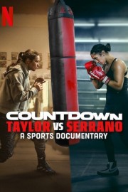 Watch free Countdown: Taylor vs. Serrano movies online - Himovies