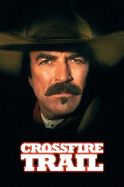 Watch free Crossfire Trail movies online