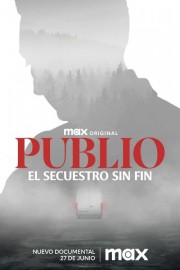 Watch free Publio. El secuestro sin fin movies online