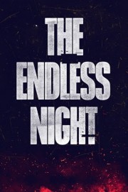 Watch free The Endless Night movies online