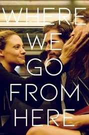 Watch free Where We Go from Here movies online