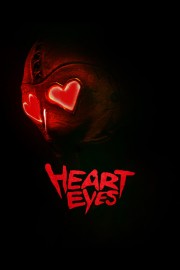 Watch free Heart Eyes movies online