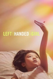 Watch free Left-Handed Girl movies online