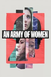 Watch free An Army of Women movies online