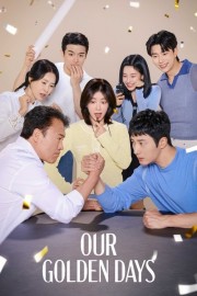 Watch Free Our Golden Days Movies Full HD Online Dramacool