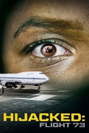 Watch free Hijacked: Flight 73 movies online