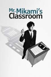 Watch free Mr. Mikami's Classroom movies Hd online Lookmovie