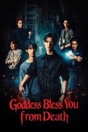 Watch Goddess Bless You from Death movies free on HiMovies