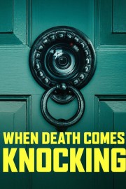 Watch When Death Comes Knocking movies free on HiMovies