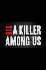 BTK: A Killer Among Us