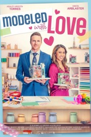 Watch free Modeled with Love movies Hd online Lookmovie