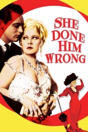 Watch free She Done Him Wrong movies online