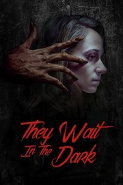 Watch free They Wait in the Dark movies online