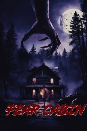 Fear Cabin: The Last Weekend of Summer Fear Cabin: The Last Weekend of Summer