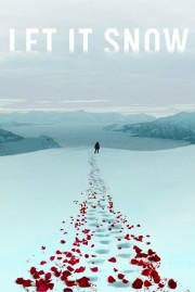 Watch free Let It Snow movies online