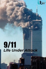 Watch free 9/11: Life Under Attack movies online