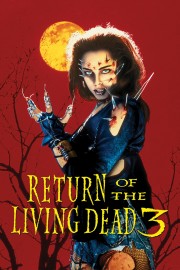 Watch free Return of the Living Dead 3 movies online