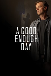 A Good Enough Day-hd