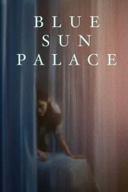 Blue Sun Palace Watch Blue Sun Palace movies free on HiMovies