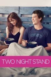 Watch free Two Night Stand movies online