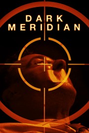 Watch free Dark Meridian movies online