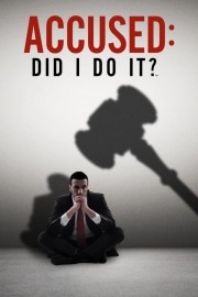 Accused: Did I Do It? Accused: Did I Do It?