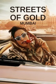 Watch free Streets of Gold: Mumbai movies online