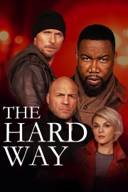 Watch free The Hard Way movies online