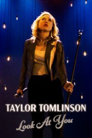 Watch free Taylor Tomlinson: Look at You movies online