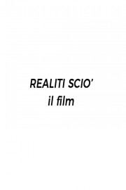 Realiti Scio': il film