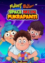 Fukrey Boyzzz: Space Mein Fukrapanti-hd