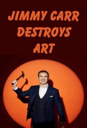 Jimmy Carr Destroys Art-hd