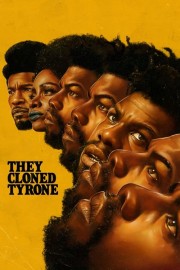 Watch free They Cloned Tyrone movies online