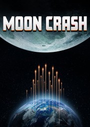 Watch free Moon Crash movies online