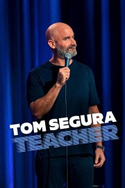 Watch free Tom Segura: Teacher movies Hd online Lookmovie