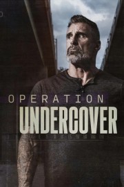 Operation Undercover Operation Undercover