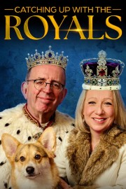 Watch free Catching Up With the Royals movies online - HiMovies