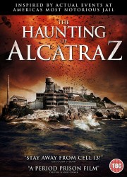 Watch free The Haunting of Alcatraz movies online