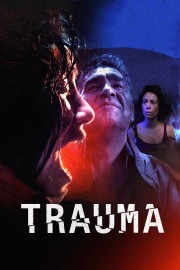 Watch free Trauma movies online