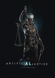 Artificial Justice Watch free Artificial Justice movies online