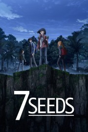 Watch free 7SEEDS movies online