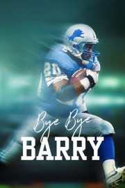 Watch free Bye Bye Barry movies online