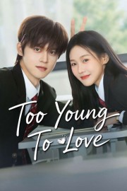Stream Too Young To Love Movies Free in Full HD Online - Dramacool