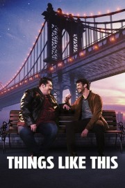 Things Like This Watch free Things Like This movies online - HiMovies
