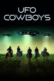 Watch free UFO Cowboys movies online - HiMovies